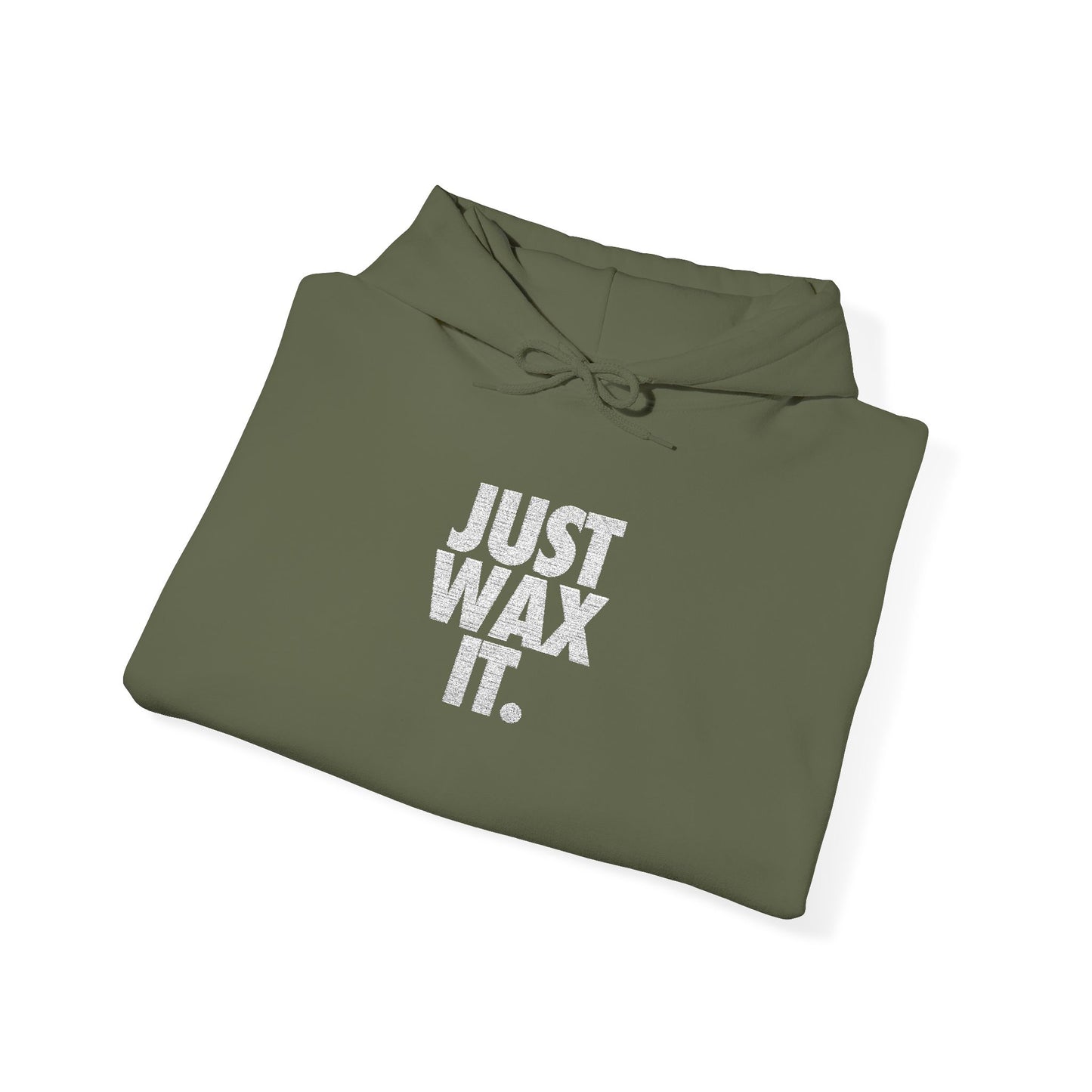 Just Wax It Hoodie (Embroidered)