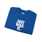 Just Wax It Crewneck Sweatshirt (Embroidered)