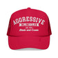 Aggressive Foam Trucker Hat (Embroidered)