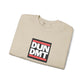 DUN DMT Crewneck Sweatshirt (Embroidered)