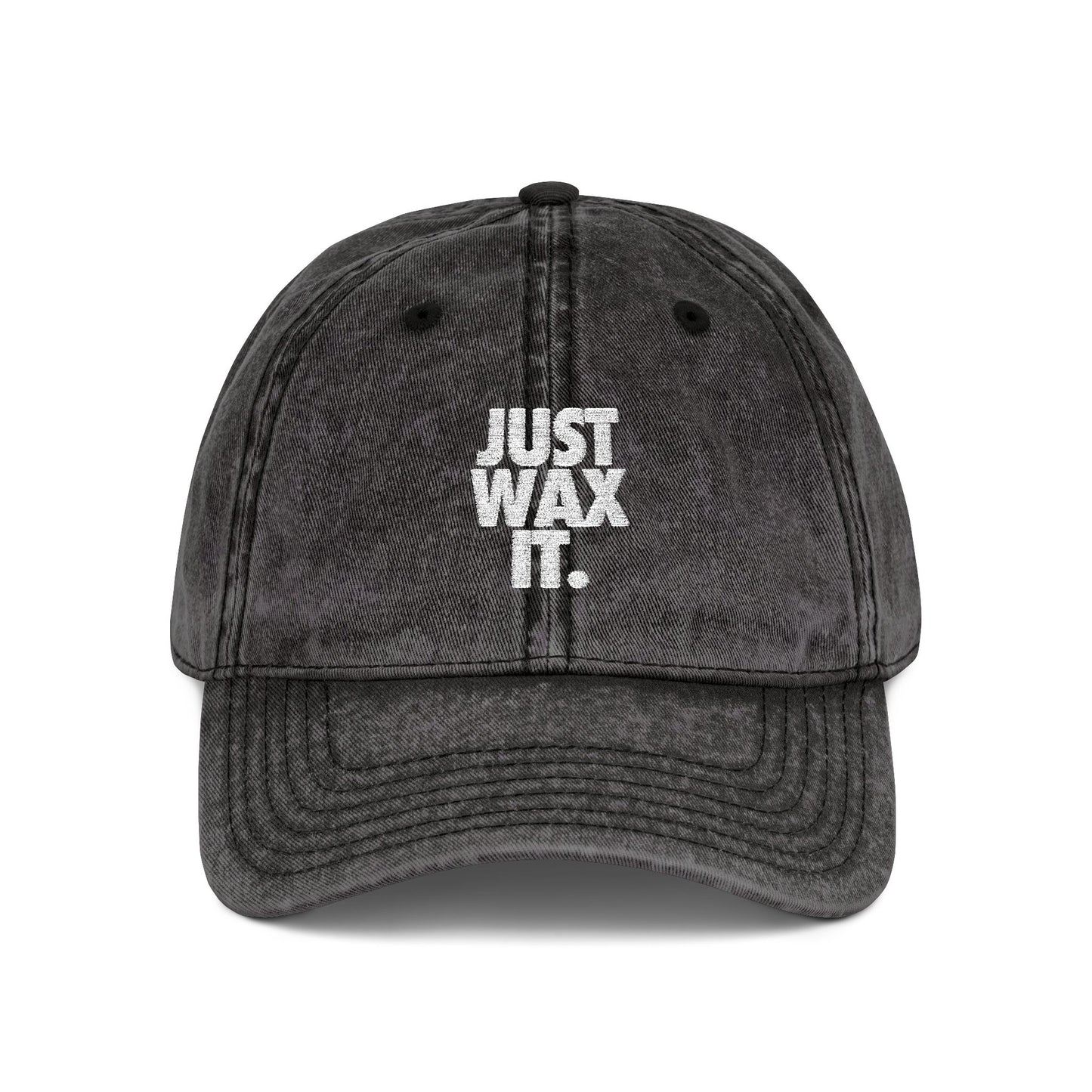Just Wax It Dad Hat (Embroidered)
