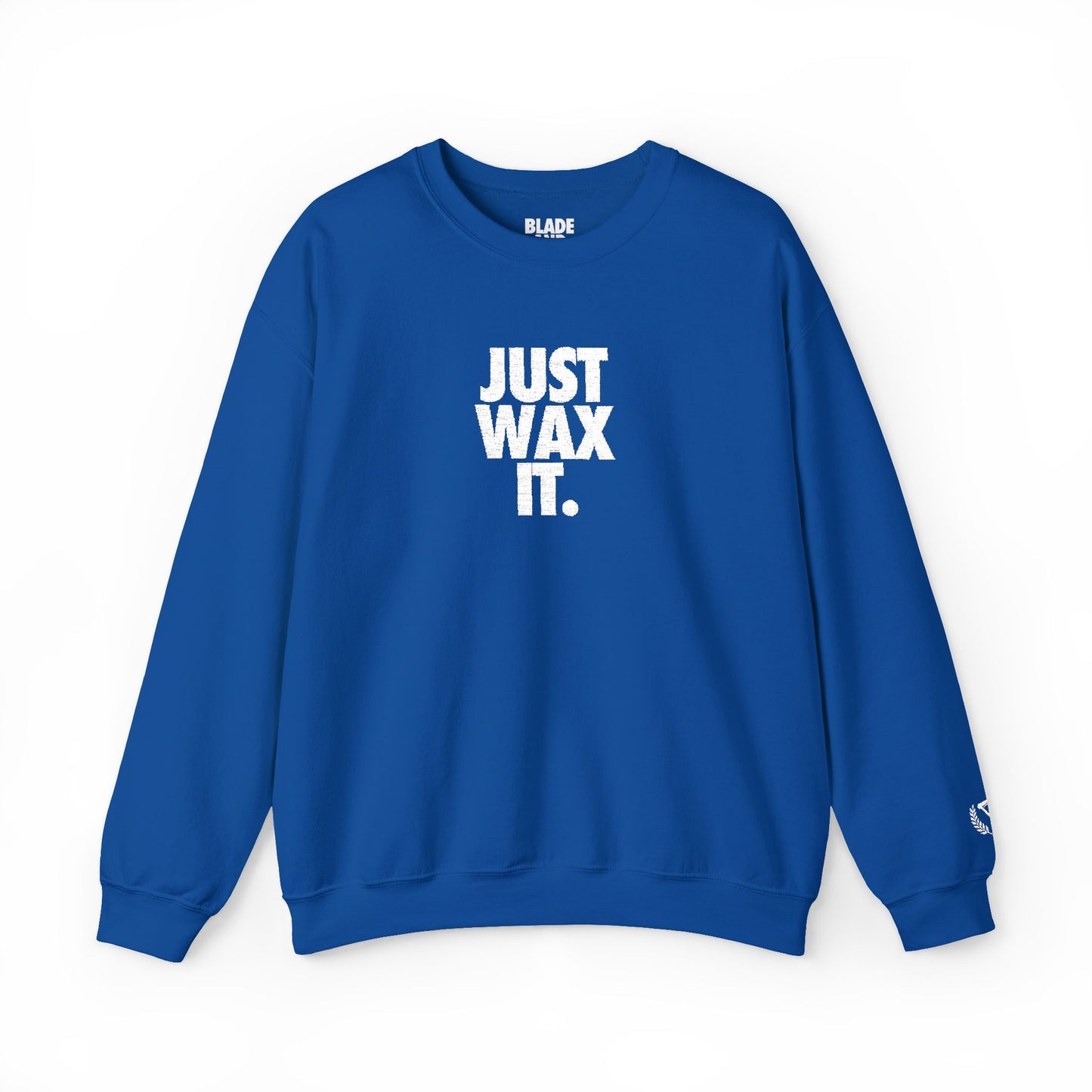 Just Wax It Crewneck Sweatshirt (Embroidered)