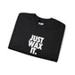 Just Wax It Crewneck Sweatshirt (Embroidered)