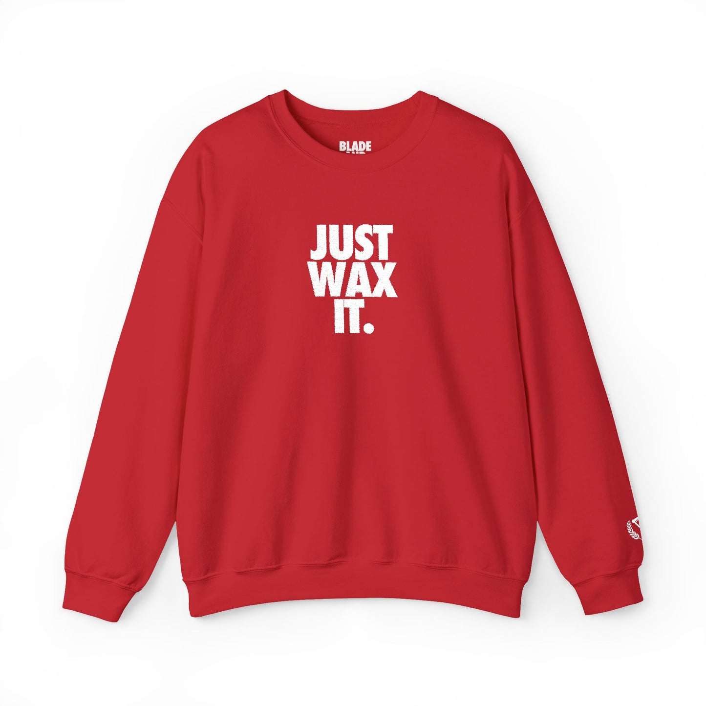 Just Wax It Crewneck Sweatshirt (Embroidered)