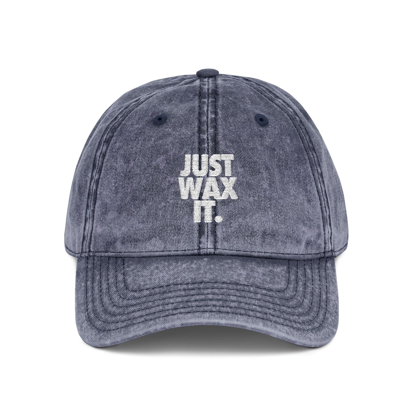 Just Wax It Dad Hat (Embroidered)