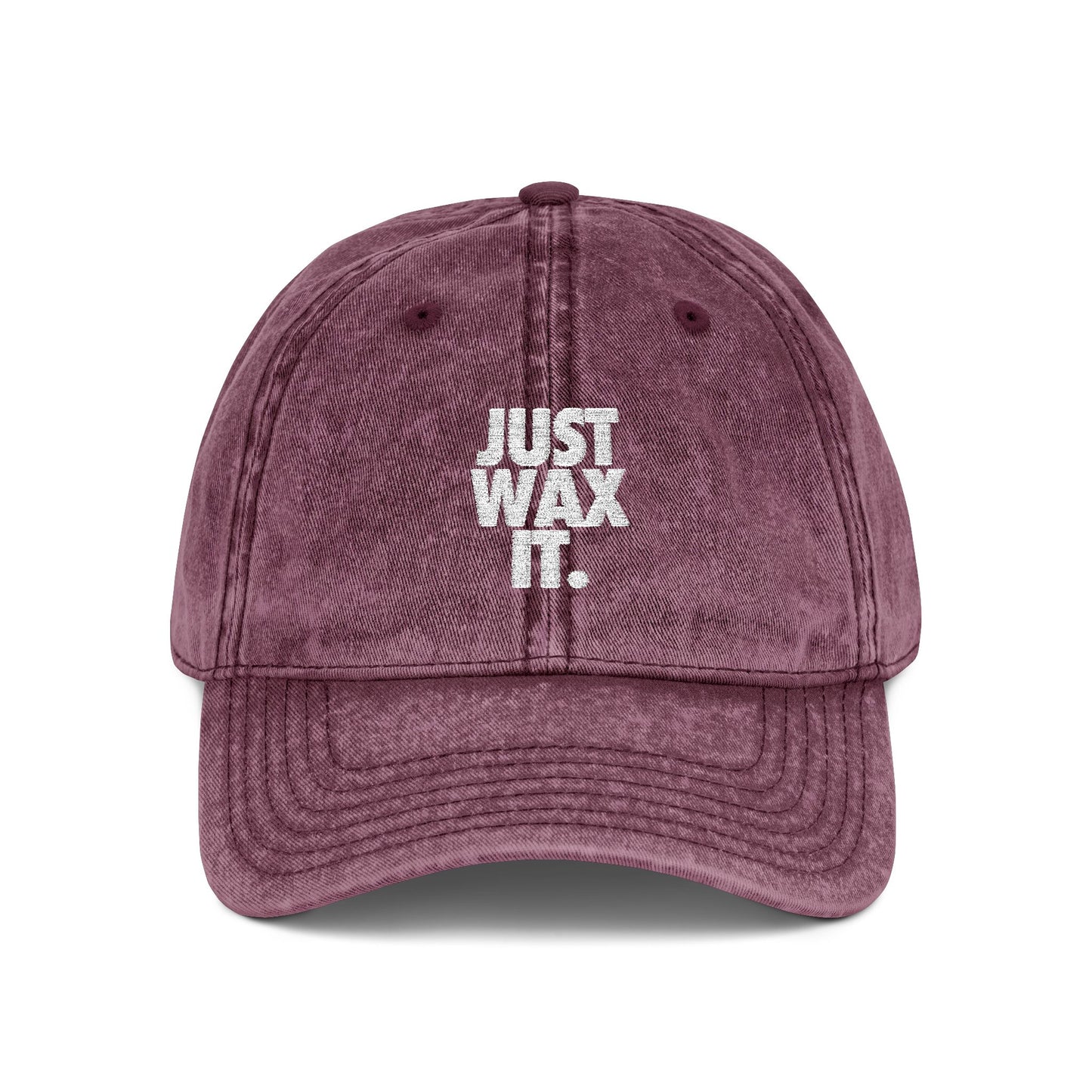 Just Wax It Dad Hat (Embroidered)